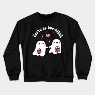 You are so boo-tiful a cute ghost couple for halloween Crewneck Sweatshirt